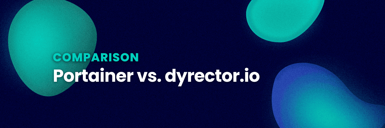 Header picture of a blog post about Portainer vs. dyrector.io comparison.